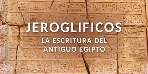 Charla: Jeroglíficos, la escritura del Antiguo Egipto